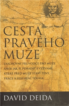 Cesta pravého muže - David Deida - Kliknutím na obrázek zavřete
